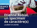 Replay La France en vrai - Etienne Robial : un spécimen de caractère(s)