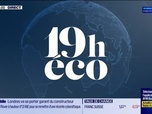 Replay Le 19h Eco - Lundi 29 septembre