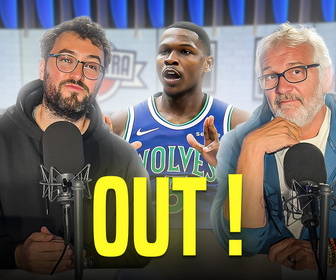 Replay Podcast NBA Extra : Minnesota K.O. sans Anthony Edwards ?