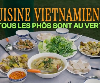 Replay Cuisine vietnamienne : tous les phôs sont au vert