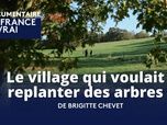 Replay La France en Vrai - Bretagne - Le village qui voulait replanter des arbres