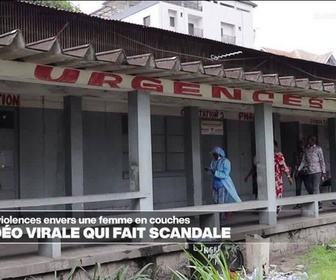Replay Journal de l'Afrique - RD Congo : violences envers une femme en couches, une vidéo qui fait scandale
