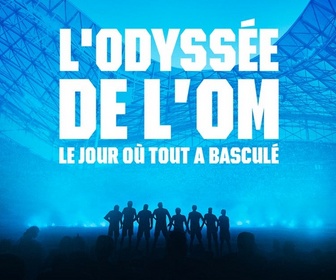 Replay L'odyssée de l'OM : le jour où Marseille a basculé. - 05/12/2025