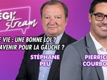 Replay Légi'Stream - Fin de vie : une bonne loi ?