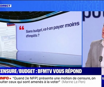 Replay Sans budget, va-t-on payer moins d'impôts? BFMTV répond à vos questions