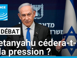 Replay Le Débat - Israël-Gaza : Netanyahu cédera-t-il à la pression ?