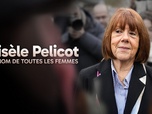 Replay Gisèle Pelicot : au nom de toutes les femmes