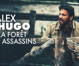 Replay Alex Hugo - La forêt des assassins