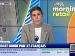 Replay Morning Retail : Le burger boudé par les Français, par Eva Jacquot - 21/10