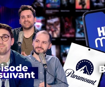 Replay Épisode suivant - Fusion de Paramount+ et HBO Max : un géant capable de battre Netflix ?