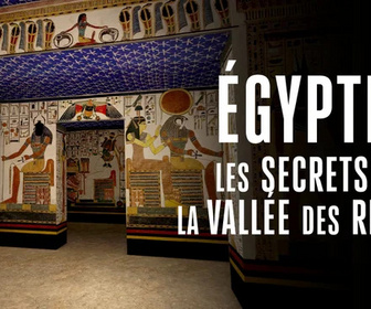 Replay Egypte, les secrets de la vallée des Reines - 25/12/2025