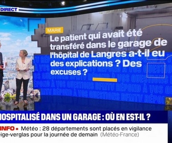 Replay Le patient qui avait été transféré dans le garage de l'hôpital de Langres a-t-il eu des explications et des excuses? BFMTV répond à vos questions