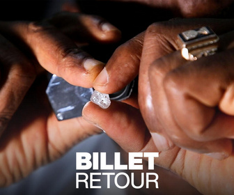 Replay Billet retour - Sierra Leone : des diamants de sang aux pierres de l'espoir ?