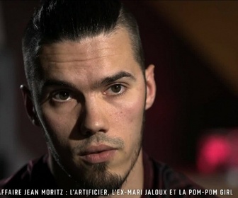 Replay Chroniques criminelles - Affaire Jean Moritz : L'artificier, l'ex-mari jaloux et la pom-pom girl