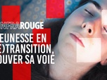 Replay Infrarouge - Jeunesse en (re)transition, trouver sa voix