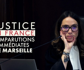 Replay Justice en France - Comparutions immédiates de Marseille