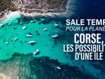 Replay Sale temps pour la planète - Corse, les possibilités d'une île