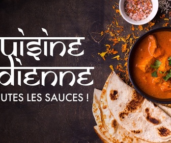 Replay Cuisine indienne : à toutes les sauces !