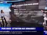 Replay Remplacement de pare-brise: comment se méfier des arnaques? BFMTV répond à vos questions