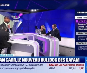 Replay Tech & Co, la quotidienne - Brendan Carr, le nouveau bulldog des GAFAM - 18/11