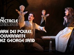 Replay Au spectacle chez soi - Marie des Poules, gouvernante chez George Sand