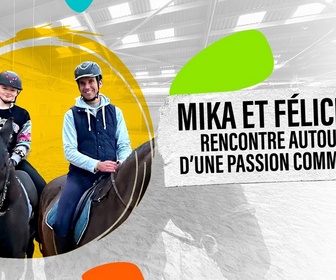 Replay Téléthon - Mika et Félicie : rencontre autour d'une passion commune