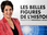 Replay Les Belles Figures de l'Histoire