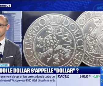 Replay BFM Bourse - Culture Bourse : Pourquoi le dollar s'appelle dollar ?, par Julie Cohen-Heurton - 18/02