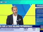 Replay Tout pour investir - La boîte à outils : Focus sur la taxe holding patrimoniale - 27/04