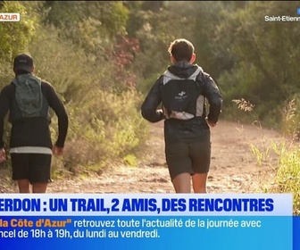 Replay Les longs formats des Locales - Viva Verdon : un trail, 2 amis, des rencontres