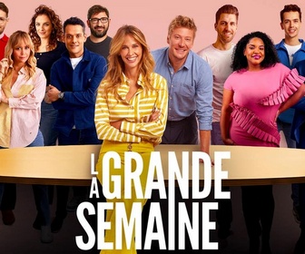 Replay La grande semaine - Émission 11 - Partie 2