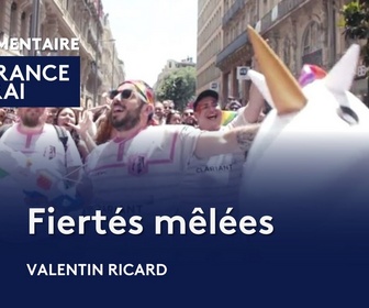 Replay La France en vrai - Occitanie - Fiertés mêlées