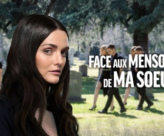 Replay Face aux mensonges de ma soeur - 28/04/2026
