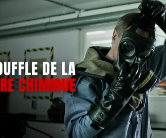 Replay Le souffle de la guerre chimique