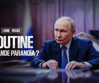 Replay Poutine, la grande paranoïa ?, une enquête des équipes de Ligne Rouge