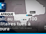 Replay Journal de l'Afrique - Mali : le bilan de l'attaque des jihadistes à Dioura s'alourdit à une centaine de militaires tués