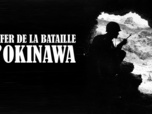 Replay L'enfer de la bataille d'Okinawa