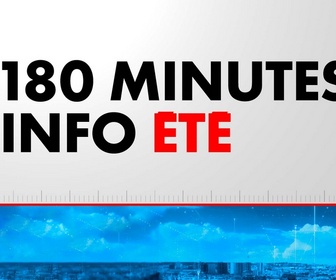 Replay 180 Minutes Info Été (Émission du 29/07/2025)