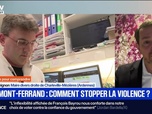 Replay BFM Première - 7 MINUTES POUR COMPRENDRE : Clermont-Ferrand, comment stopper la violence ? - 28/08