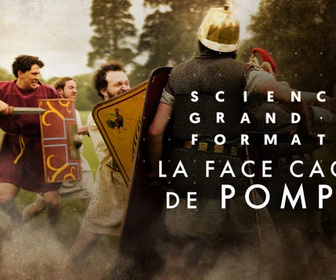 Replay Science grand format - La face cachée de Pompéi