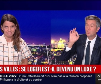 Replay BFM Grand Soir - Grandes villes : se loger est-il devenu un luxe ? - 08/09