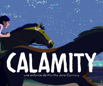 Replay Calamity, une enfance de Martha Jane Cannary