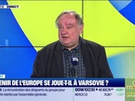 Replay Le débat - Nicolas Doze face à Jean-Marc Daniel : L'avenir de l'Europe se joue-t-il à Varsovie ? - 16/05