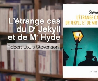 Replay La p'tite librairie - L'étrange cas du Dr Jekyll et de Mr Hyde - Robert Louis Stevenson