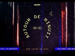 Replay Autour de minuit (4/6) - Montpellier