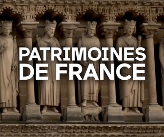 Replay Patrimoines de France - Tailleurs de patrimoine