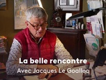 Replay La Belle Rencontre avec Jacques Le Gouallec