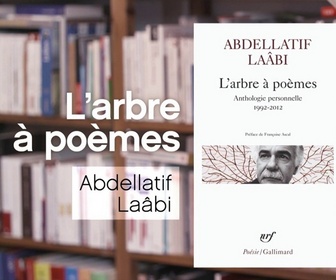 Replay La p'tite librairie - L'arbre à poèmes - Abdellatif Laâbi