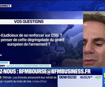 Replay BFM Bourse - Culture Bourse : Est-il judicieux de se renforcer sur CSG ? Pourriez-vous donner votre avis sur cette dégringolade du géant européen de l'armement ? , par Julie Cohen-Heurton - 28/04