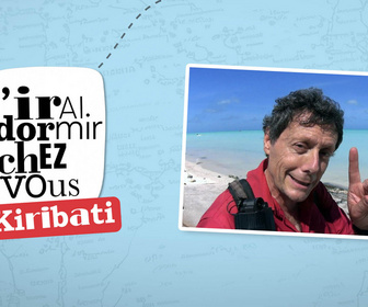Replay J'irai dormir chez vous - S9E3 - Kiribati